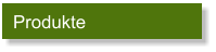 Produkte